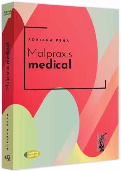 Malpraxis medical – Paperback brosat – Universul Juridic