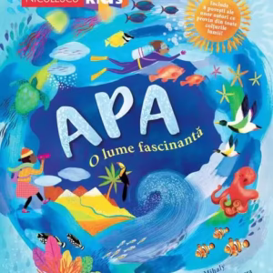 Apa. O lume fascinantă - Hardcover - Niculescu