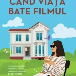 Când viața bate filmul - Paperback brosat - Annabel Monaghan - Litera