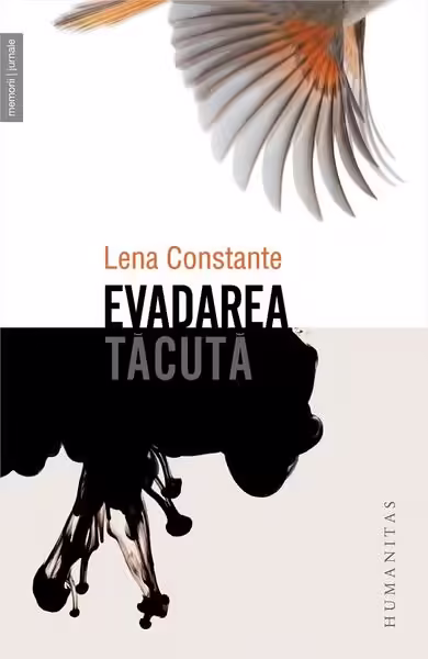 Evadarea tăcută – Paperback – Lena Constante – Humanitas