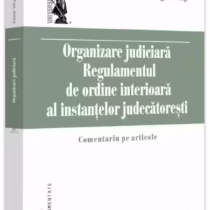Organizare Judiciară - Paperback brosat - Universul Juridic