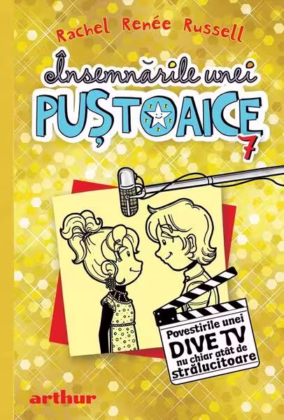 Povestirile unei dive TV nu chiar atât de strălucitoare. Însemnările unei puștoaice (Vol. 7) – Hardcover – Rachel Renée Russell – Arthur