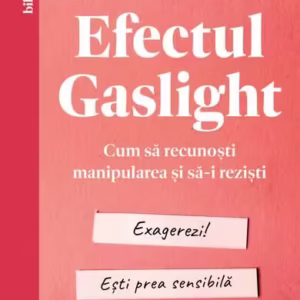 Efectul Gaslight - Paperback brosat - Curtea Veche