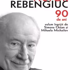 Ăsta-s eu, Victor Rebngiuc - Paperback brosat - Simona Chițan, Mihaela Michailov - Vremea