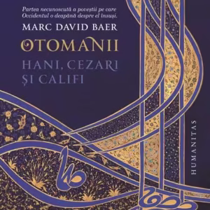 Otomanii - Paperback brosat - Humanitas