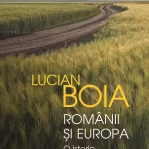 Românii și Europa - Paperback brosat - Lucian Boia - Humanitas