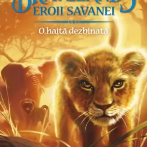 Bravelands. Eroii savanei. O haită dezbinată (Vol.1) - Paperback brosat - Erin Hunter - Galaxia Copiilor