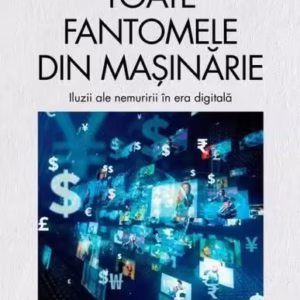 Toate fantomele din mașinărie - Paperback brosat - Elaine Kasket - Corint