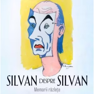 Silvan despre Silvan - Paperback brosat - Silvan D. Ionescu - Corint