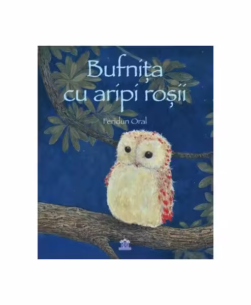 Bufnița cu aripi roșii – Hardcover – Feridun Oral – Didactica Publishing House