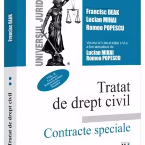 Tratat de drept civil. Contracte speciale. Locațiunea. Închirierea locuinței (vol. 2) - Paperback brosat - Francisc Deak, Lucian Mihai, Romeo Popescu - Universul Juridic