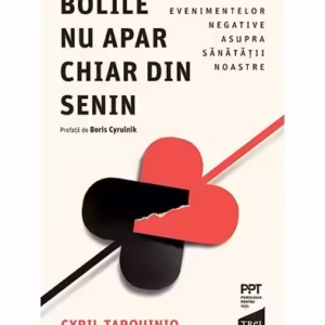 Bolile nu apar chiar din senin - Paperback brosat - Trei