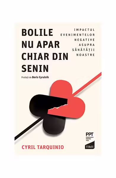 Bolile nu apar chiar din senin – Paperback brosat – Trei