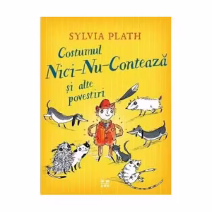 Costumul nici-nu-contează și alte povestiri - Paperback brosat - Sylvia Plath - Pandora M