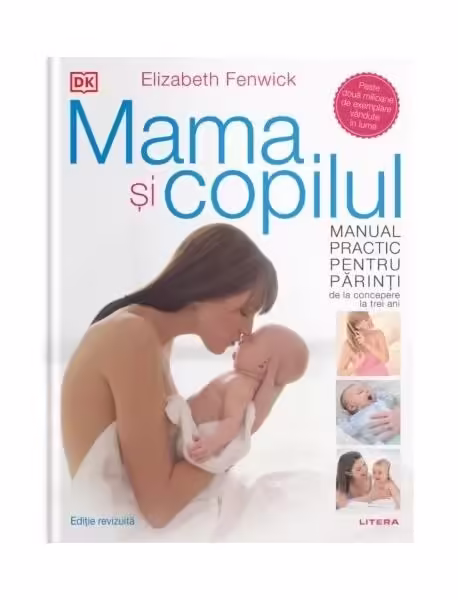 Mama și copilul – Hardcover – Elizabeth Fenwick – Litera