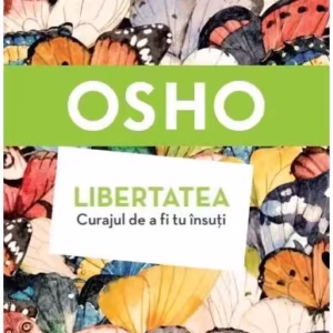 Libertatea - Paperback brosat - Osho - Litera