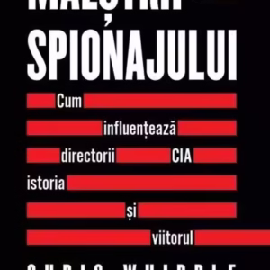 Maeștrii spionajului - Paperback brosat - Chris Whipple - Litera