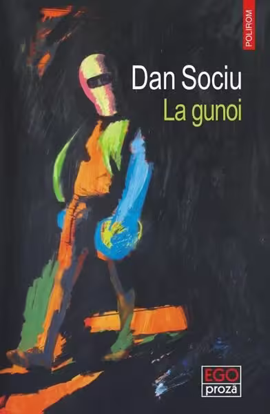 La gunoi – Paperback brosat – Dan Sociu – Polirom