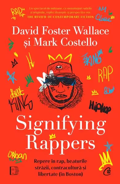 Signifying Rappers – Paperback brosat – Curtea Veche