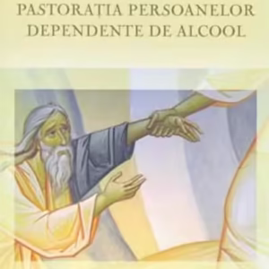 Pastorația persoanelor dependente de alcool - Paperback brosat - Pr. Iulian Negru - Basilica