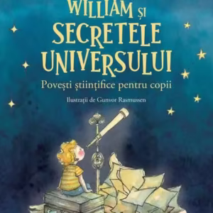 William și secretele Universului - Paperback brosat - Humanitas