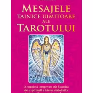 Mesajele tainice uimitoare ale tarotului - Paperback brosat - *** - Ganesha