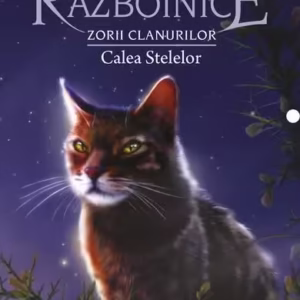 Calea Stelelor (Vol. 30) - Paperback brosat - Erin Hunter - Galaxia Copiilor