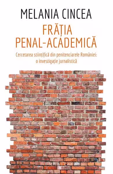 Frăția penal-academică – Paperback brosat – Humanitas