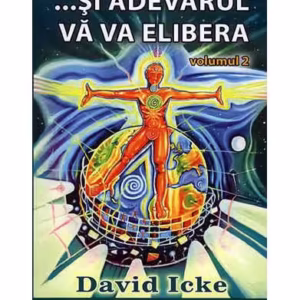 Și adevărul vă va elibera (Vol. 2) - Paperback brosat - David Icke - Daksha