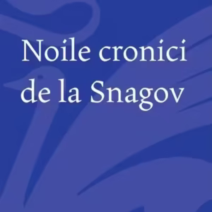 Noile cronici de la Snagov - Paperback brosat - Cartea Românească