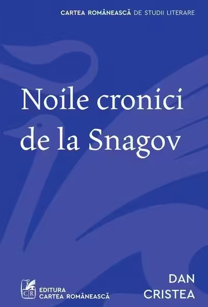 Noile cronici de la Snagov – Paperback brosat – Cartea Românească