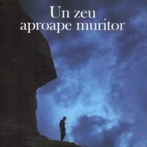 Un zeu aproape muritor (RESIGILAT) - Paperback brosat - Bybliotek