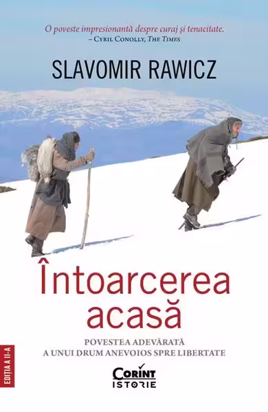 Întoarcerea acasă – Paperback brosat – Slavomir Rawicz – Corint
