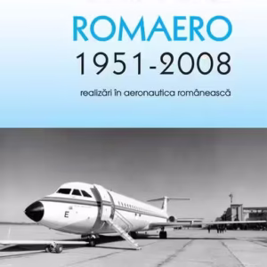 ROMAERO 1951-2008. Realizări în aeronautica românească - Paperback brosat - Traian Doman - Vremea