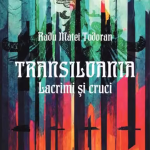 Transilvania. Lacrimi și cruci - Paperback brosat - Școala Ardeleană
