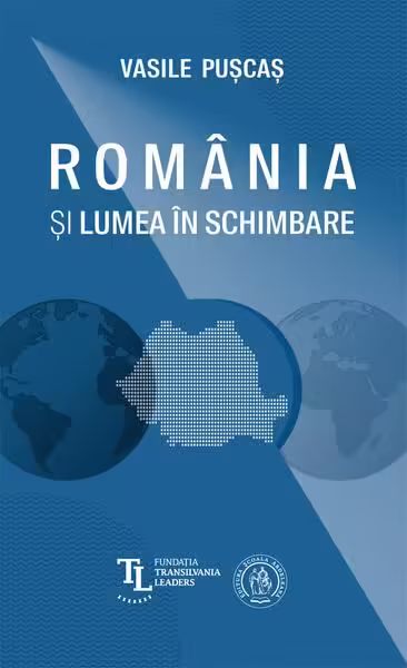 România și lumea în schimbare – Paperback brosat – Școala Ardeleană