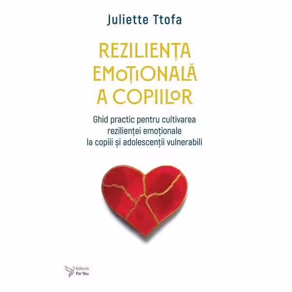 Reziliența emoțională a copiilor – Paperback brosat – For You