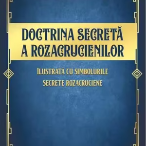 Doctrina secretă a rozacrucienilor - Paperback brosat - For You
