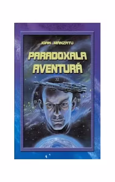 Paradoxala aventură – Hardcover – Ioan Mânzatu – Phobos