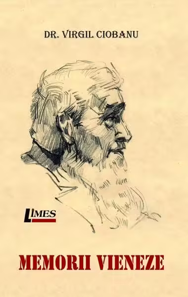Memorii vieneze – Paperback – Dr. Virgil Ciobanu – Limes