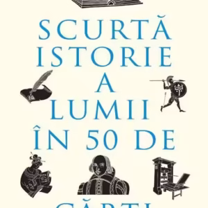Scurtă istorie a lumii în 50 de cărţi - Paperback brosat - Niculescu