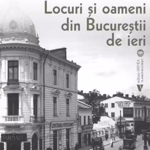 Amintirile Bucureștilor 3 - Paperback brosat - Dan Roșca - Vremea