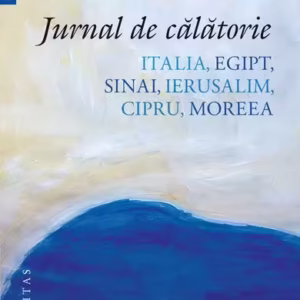 Jurnal de călătorie. Italia, Egipt, Sinai, Ierusalim, Cipru, Moreea - Paperback brosat - Nikos Kazantzakis - Humanitas