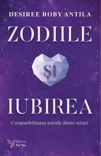 Zodiile și iubirea – Paperback brosat – For You
