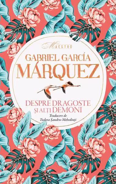 Despre dragoste şi alţi demoni – Hardcover – Gabriel García Márquez – RAO
