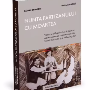 Nunta partizanului cu moartea - Paperback brosat - Ratio et Revelatio