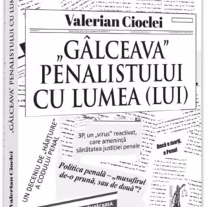 „Gâlceava” penalistului cu lumea (lui) - Paperback brosat - Universul Juridic
