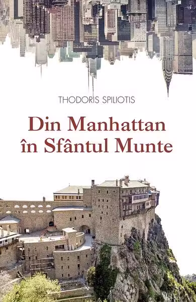 Din Manhattan în Sfântul Munte – Paperback brosat – Sophia
