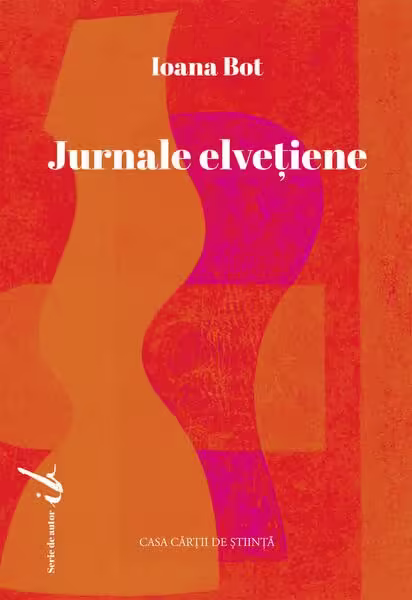 Jurnale elvețiene – Paperback brosat – Casa Cărţii de Ştiinţă
