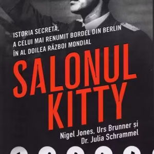 Salonul Kitty - Paperback brosat - Nigel Jones, Urs Brunner, Dr. Julia Schrammel - Omnium
